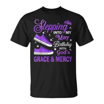 Stepping Into My May Birthday With God's Grace & Mercy T-Shirt - Seseable