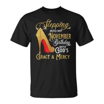 Stepping Into My November Birthday With Gods Grace And Mercy T-Shirt - Monsterry CA