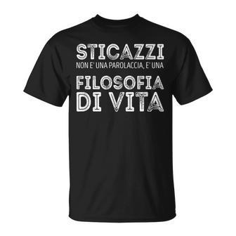 Sticazzi Is Not A Bad Word And A Philosophy Of Life T-Shirt - Monsterry
