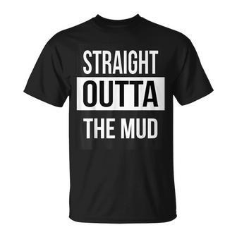 Straight Outta The Mud Mud Run & 4 Wheeling T-Shirt - Monsterry