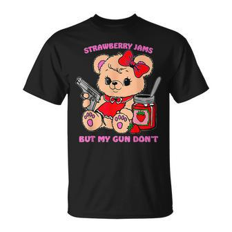 Strawberry Jams But My Gun Don't Teddy Bear Meme T-Shirt - Seseable