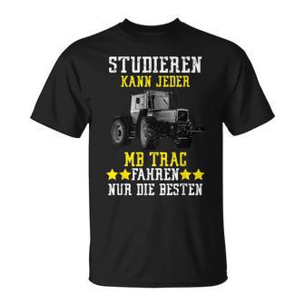 Studies Kann Jeder Mb Trac Fahren Nur Die Beste T-Shirt - Seseable