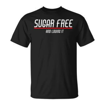 Sugar Free And Loving It Anti Sugar s With Retro Text T-Shirt - Monsterry UK