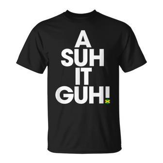 A Suh It Guh Jamaica Patois Jamaican Slang Souvenir T-Shirt - Monsterry AU