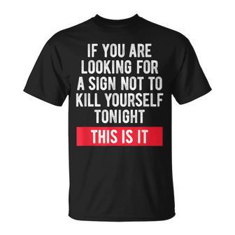 Suicidal Awareness Suicide Prevention Sign T-Shirt - Monsterry DE