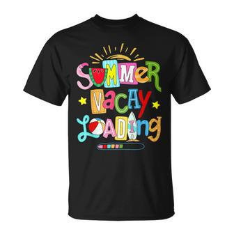 Summer Vacay Loading Summer Teacher End Of The Year T-Shirt - Seseable