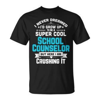 Super Cool School Counselor Teacher Apparel T-Shirt - Monsterry