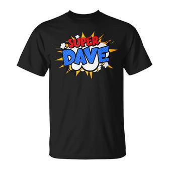 Super Dave Comic Cartoon Fathers Day Personalized Name T-Shirt - Seseable