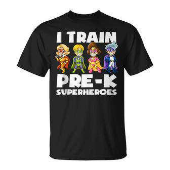 Super Hero Teacher Apparel I Train Pre-K Superheroes T-Shirt - Monsterry DE