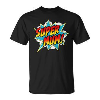 Super Mum Comic Book Superhero Mother's Day T-Shirt - Thegiftio UK