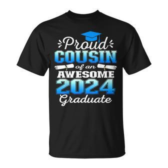 Super Proud Cousin Of 2024 Graduate Awesome Family College T-Shirt | Mazezy