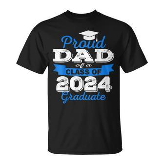 Super Proud Dad Of 2024 Graduate Awesome Family College T-Shirt - Seseable