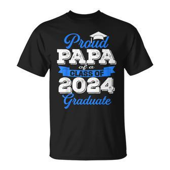Super Proud Papa Of 2024 Graduate Awesome Family College T-Shirt - Seseable