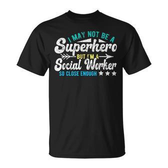 Superhero & Social Worker T-Shirt - Monsterry CA