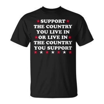 Support The Country You Live In The Country You Support Back T-Shirt - Seseable