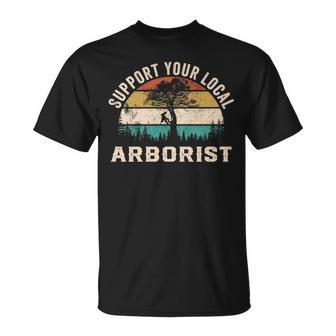 Support Your Local Arborist Saying T-Shirt | Mazezy