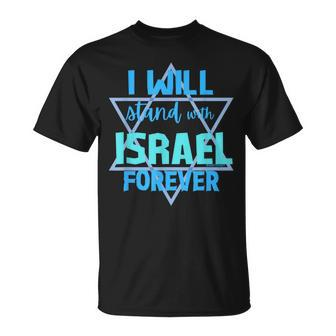 Supporting Jewish I Will Stand With Israel Forever T-Shirt - Monsterry UK