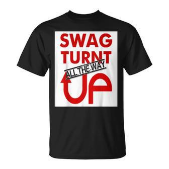 Swag Up Wear Turnt Up T T-Shirt - Monsterry UK