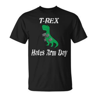 T-Rex Hates Arm Days Humorous Dinosaur Weight Lifting T-Shirt - Monsterry