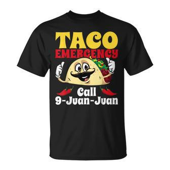 Taco Emergency Call 9 Juan Juan Cinco De Mayo Mexican T-Shirt - Monsterry
