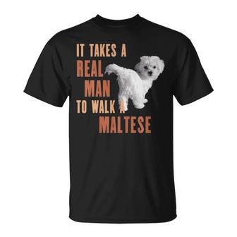 It Takes A Real Man To Walk A Maltese Dog Lover T T-Shirt | Mazezy