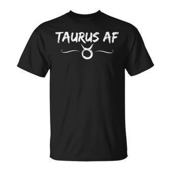 Taurus Af April May Birthday Horoscope Taurus Af T-Shirt - Monsterry