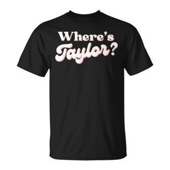 Taylor First Name Where's Taylor Family Reunion Vintage T-Shirt - Seseable