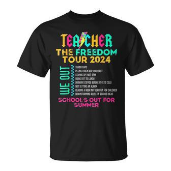 Teacher The Freedom Tour 2024 School's Out For Summer T-Shirt - Monsterry
