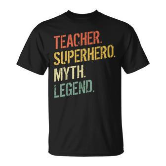 Teacher Superhero Myth Teachers Educators Pre K For Teachers T-Shirt - Monsterry
