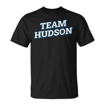 Team Hudson Relatives Last Name Family Matching T-Shirt - Seseable