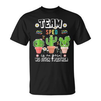 Team Sped Special Education Point We Stick Together Cactus T-Shirt - Monsterry