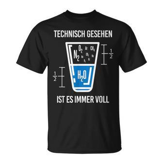 Technisch Gesehen Immer Voll Chemiker Chemie Science Black T-Shirt - Seseable