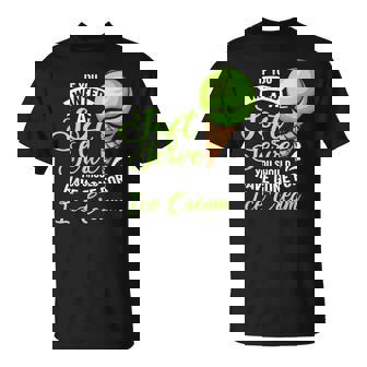 Tennis Player Costume If You Wanted A Soft Serve Tennis T-Shirt - Monsterry