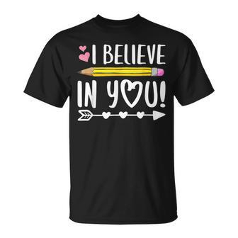 Testing Day I Believe In You Teacher T-Shirt | Mazezy CA