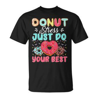 Testing Day Donut Stress Just Do Your Best Cute Teacher T-Shirt | Mazezy DE