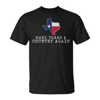 Make Texas A Country Again Graphic White Idea T-Shirt - Monsterry
