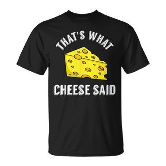 That's What Cheese Said Swiss Grilled Cheesy T-Shirt - Monsterry