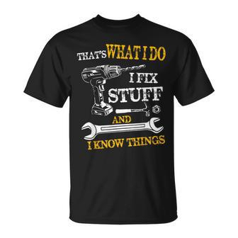 That's What I Do I Fix Stuff And I Know Things Vintage T-Shirt - Thegiftio UK