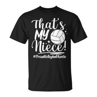 That's My Niece Proud Volleyball Auntie Volleyball Aunt T-Shirt - Seseable