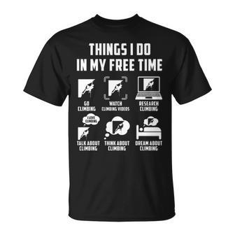 Things I Do In My Free Time Watch Talk Think Climbing T T-Shirt | Mazezy