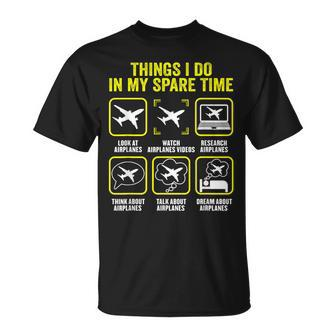 Things I Do In My Spare Time Airplanes Aviation Pilot T-Shirt - Seseable