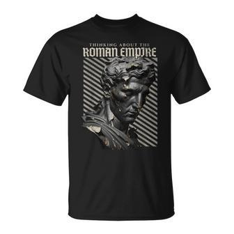Thinking About The Roman Empire Rome Meme Dad Joke T-Shirt - Thegiftio UK