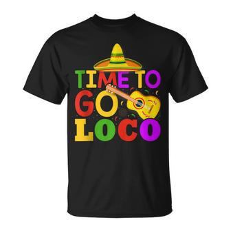 Time To Go Loco Cinco De Mayo Guitar De Mayo Mexican T-Shirt - Monsterry