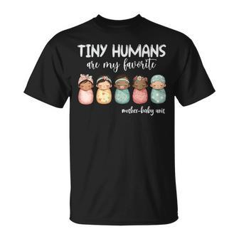 Tiny Humans Are My Favorite Nicu Mother Baby Unit Nurse T-Shirt - Monsterry
