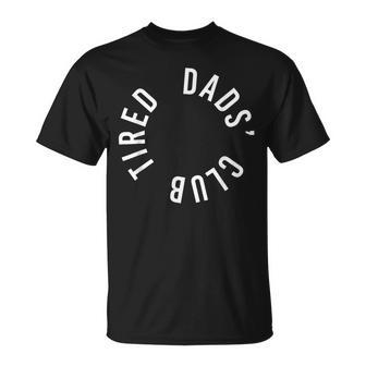 Tired Dads Club New Dad No Sleep Newborn Fathers Day T-Shirt - Monsterry UK