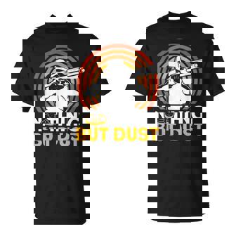 Tiro Al Plato Tiro Al Plato Club De Tiro Nada Más Que Polvo Camiseta unisex - Regaloses
