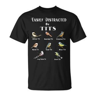 Tit Birds Easily Distracted By British Tits Birds Bird Puns T-Shirt - Seseable