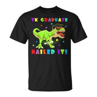 Tk Graduate Nailed It Tk Graduation Transitional Kinder Grad T-Shirt - Seseable