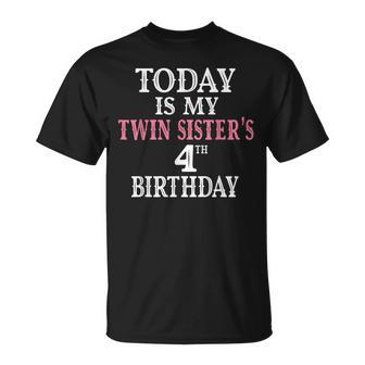 Today Is My Twin Sister's 4Th Birthday Party 4 Years Old T-Shirt - Monsterry UK