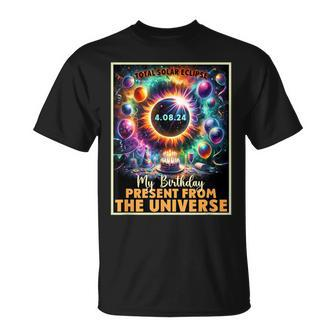 Total Solar Eclipse 2024 Birthday Present Totality Universe T-Shirt - Seseable